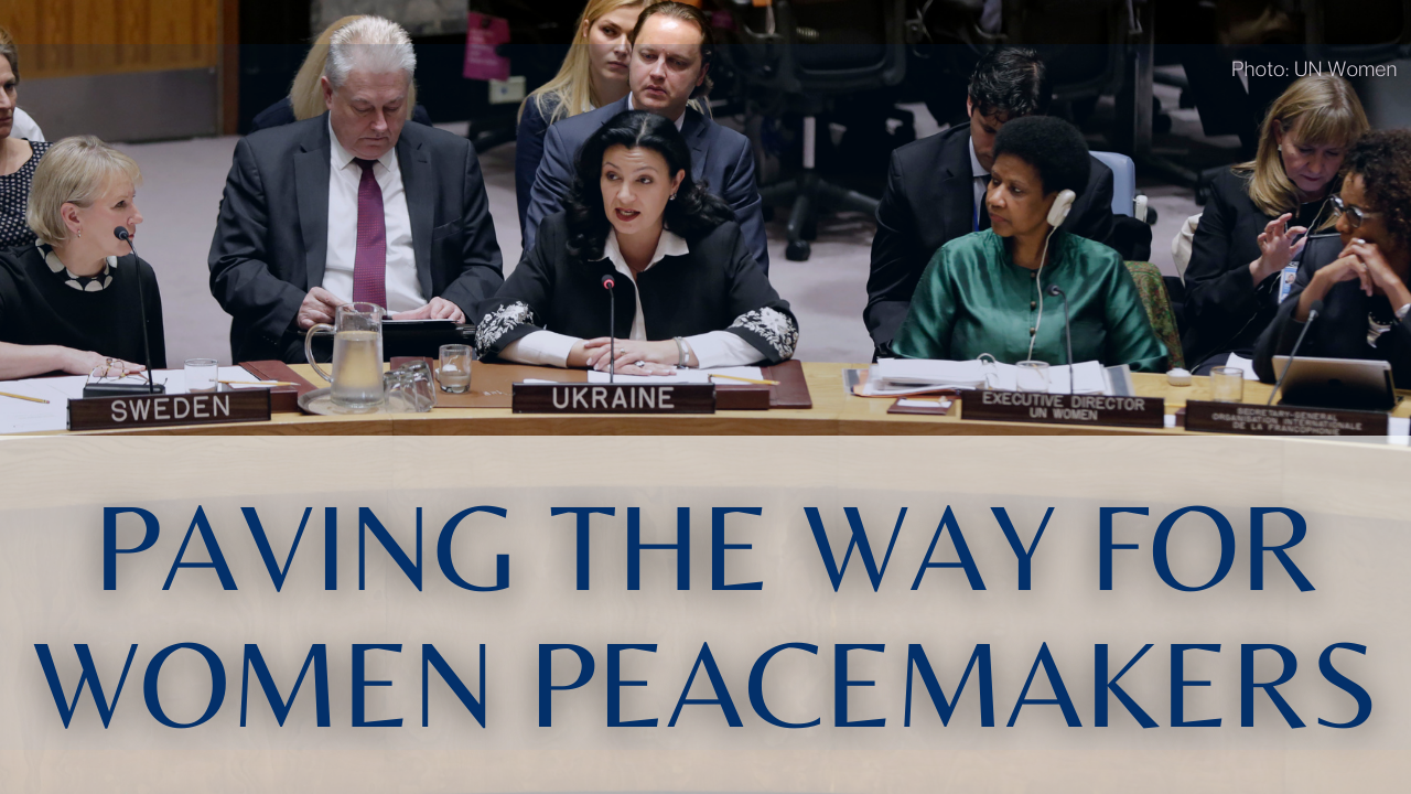 Paving the Way for Women Peacemakers